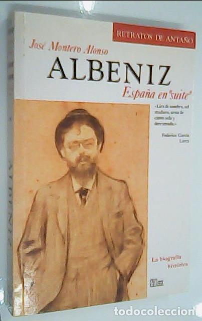 Libri di seconda mano: Alb&eacute;niz. Espa&ntilde;a en suite - MONTERO ALONSO, Jos&eacute;: