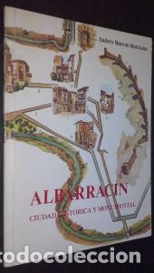 B&uuml;cher: Albarrac&iacute;n. Ciudad hist&oacute;rica y monumental. Historia, arte, costumbres populares, etnograf&iacute;a e itiner