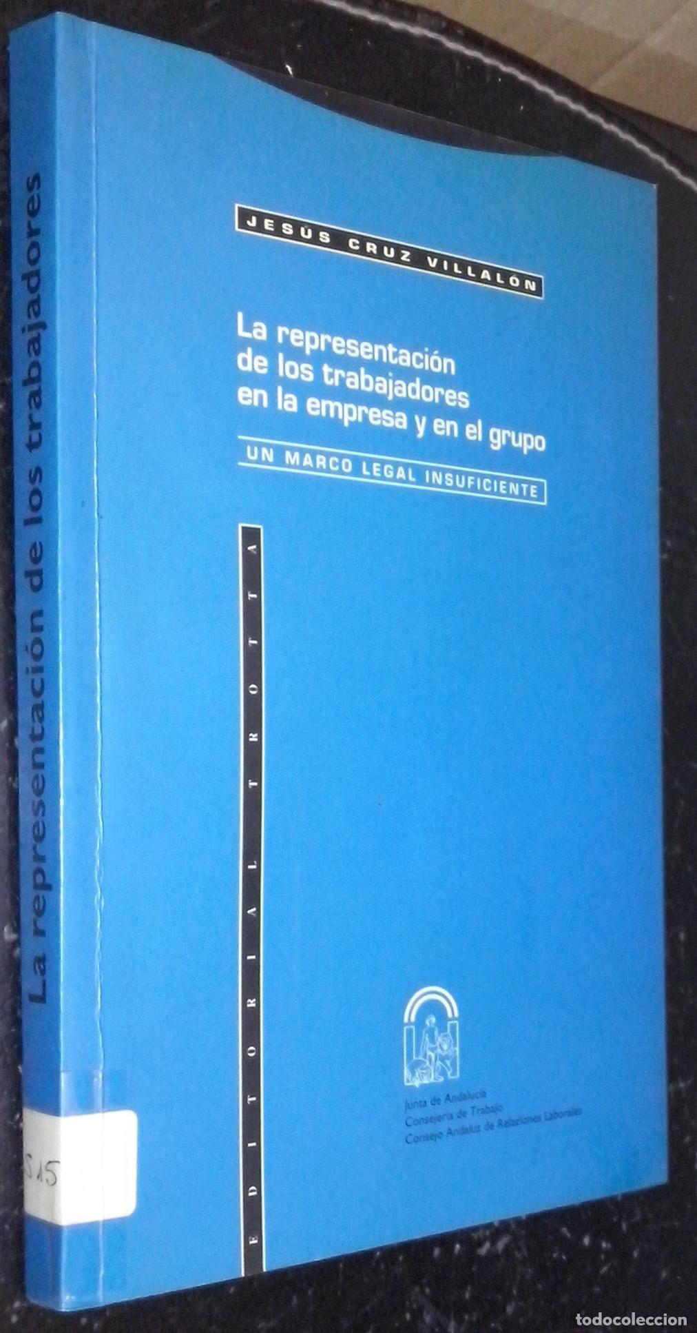 Livres: La representaci&oacute;n de los trabajadores en la empresa y en el grupo. Un marco legal insuficiente - CRU