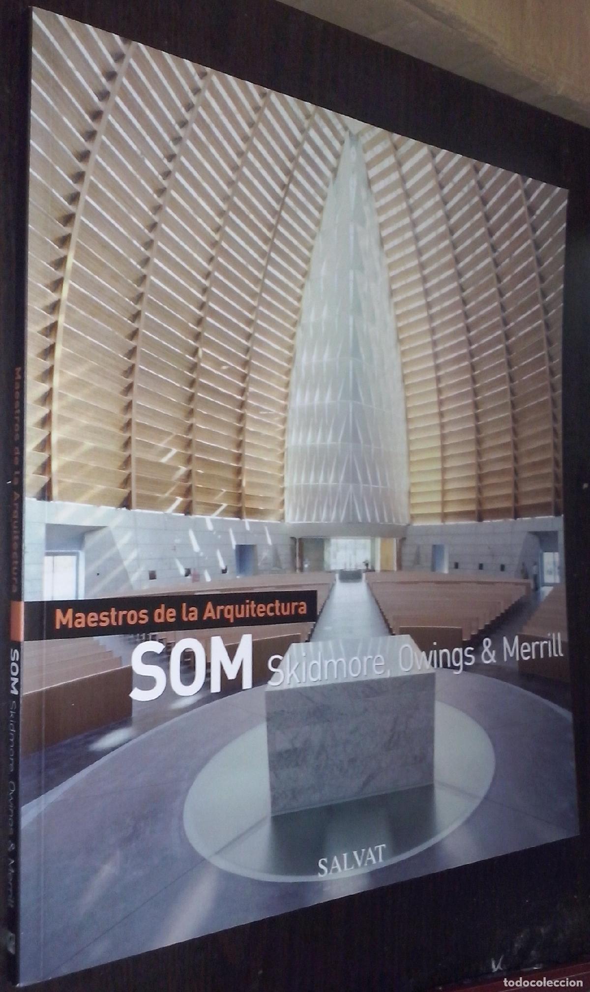 Libri di seconda mano: SOM. Skidmore, Owings & Merrill - MONTINI, Alessandra: