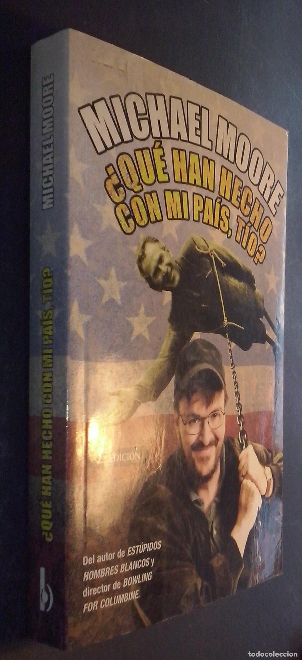 Livros em segunda m&atilde;o: Qu&eacute; han hecho con mi pa&iacute;s, t&iacute;o - MOORE, Michael: