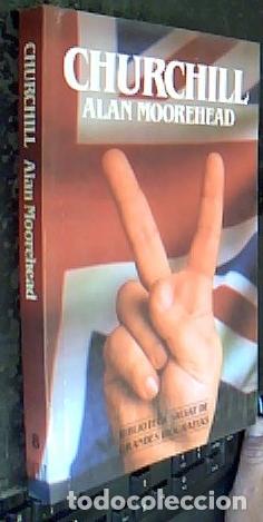 Libros: Churchill - MOOREHEAD, Alan: - Foto 1
