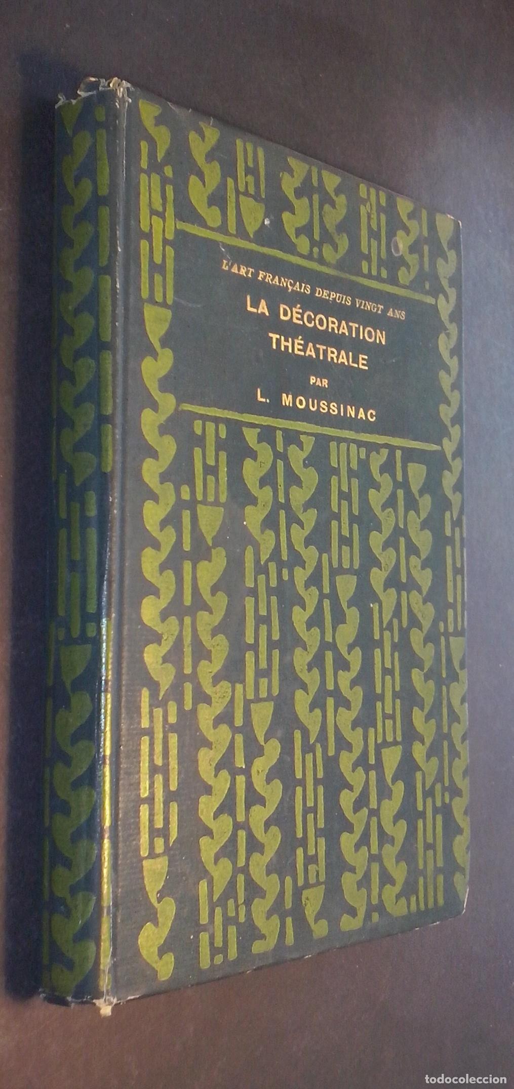 B&uuml;cher: La d&eacute;coration th&eacute;atrale - MOUSSINAC, L&eacute;on:
