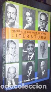 Libros: Historia de los premios Nobel. Literatura - MOR&Aacute;N, Francisco Jos&eacute; y D&Iacute;EZ ALONSO, Mat&iacute;as: