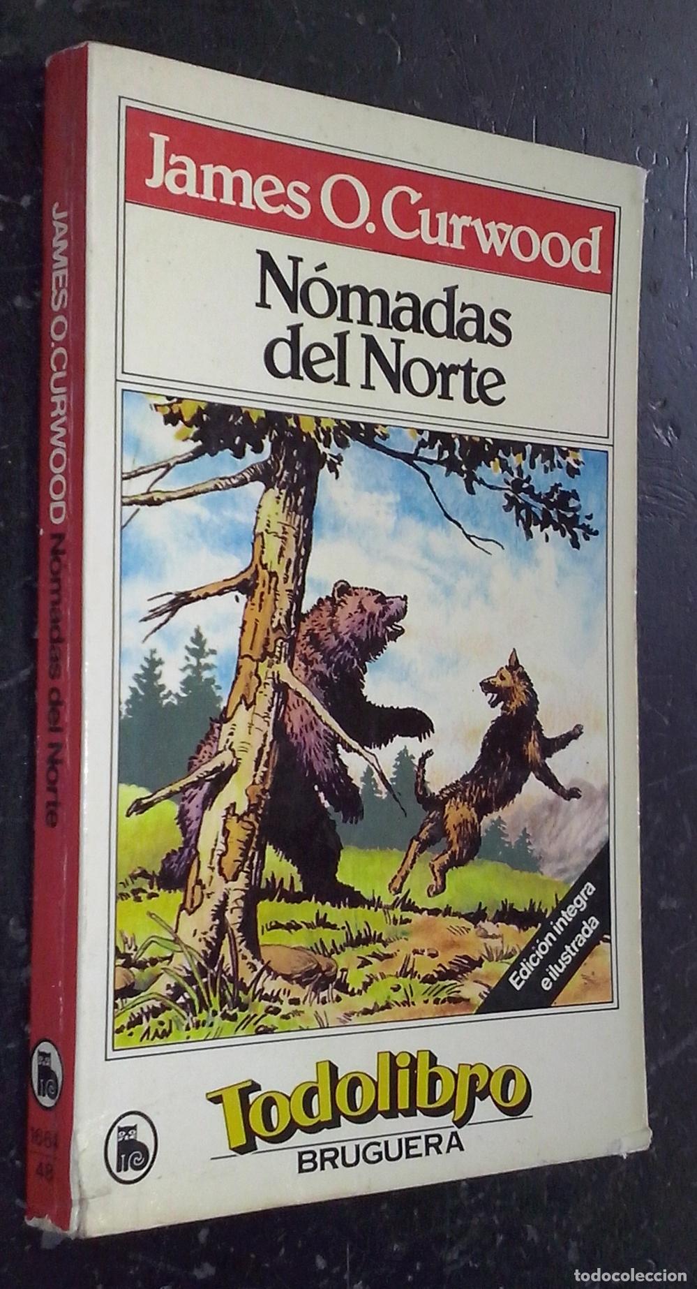 Libros: N&oacute;madas del Norte - CURWOOD, James O.: - Foto 1