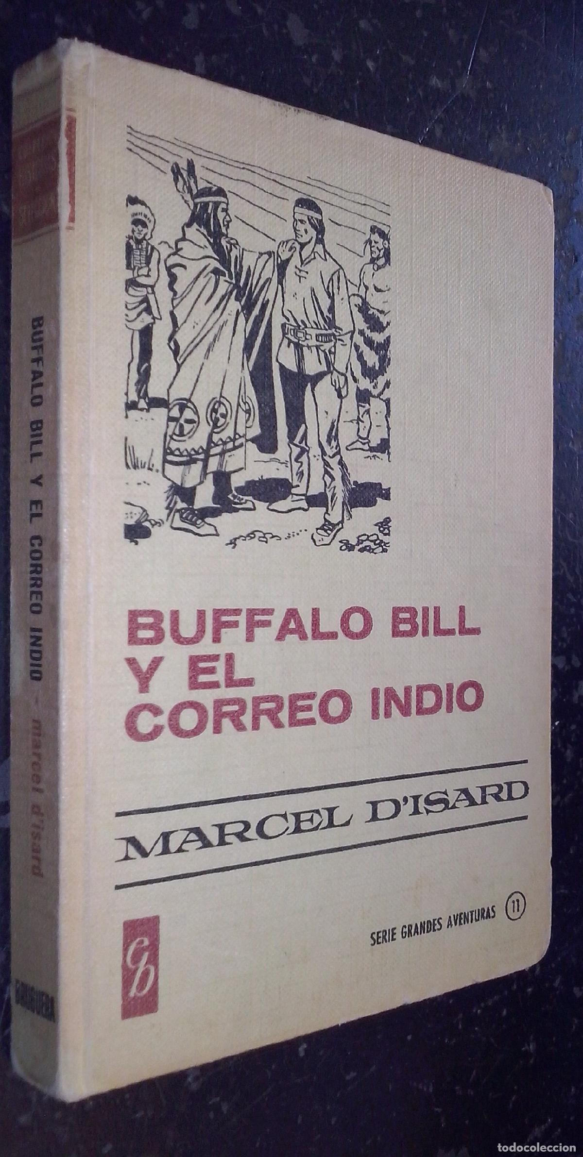 Libri di seconda mano: Buffalo Bill y el correo indio - D ISARD, Marcel: