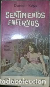 Libros: Sentimientos enfermos - DANIEL-ROPS: - Foto 1