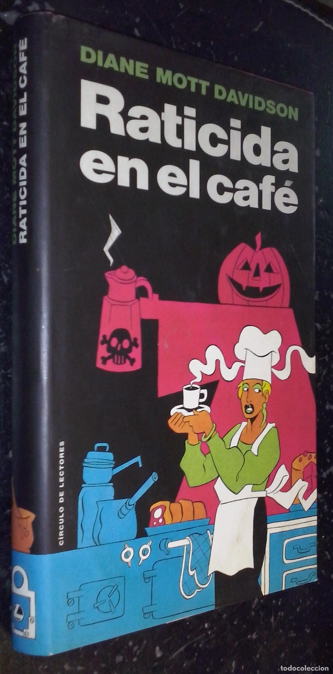 B&uuml;cher: Raticida en el caf&eacute; - MOTT DAVIDSON, Diane: