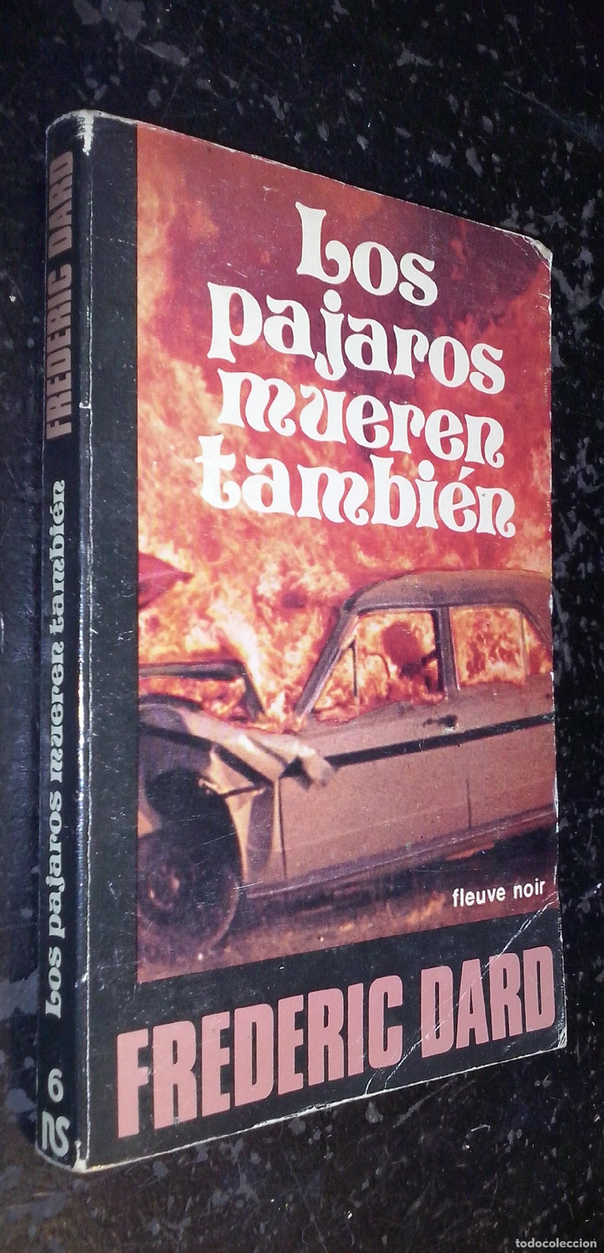 books: Los p&aacute;jaros mueren tambi&eacute;n - DARD, Fr&eacute;d&eacute;ric: