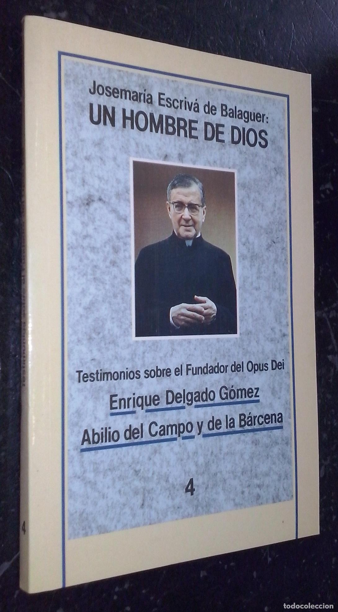 B&uuml;cher: Josemar&iacute;a Escriv&aacute; de Balaguer: Un hombre de Dios - DELGADO G&Oacute;MEZ, Enrique y CAMPO Y DELA B&Aacute;RCENA, Ab