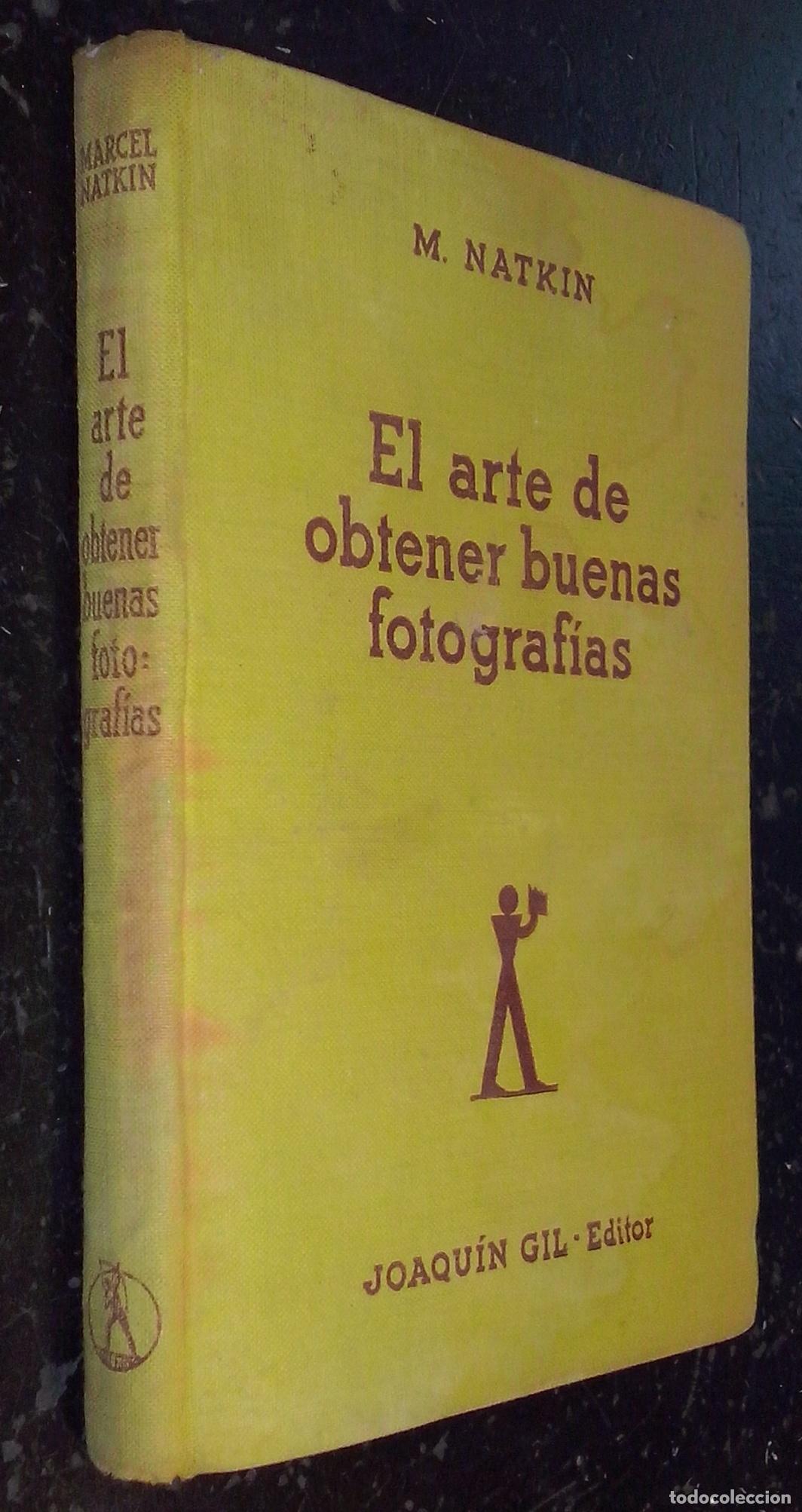 Livres: El arte de obtener buenas fotograf&iacute;as - NATKIN, Marcel: