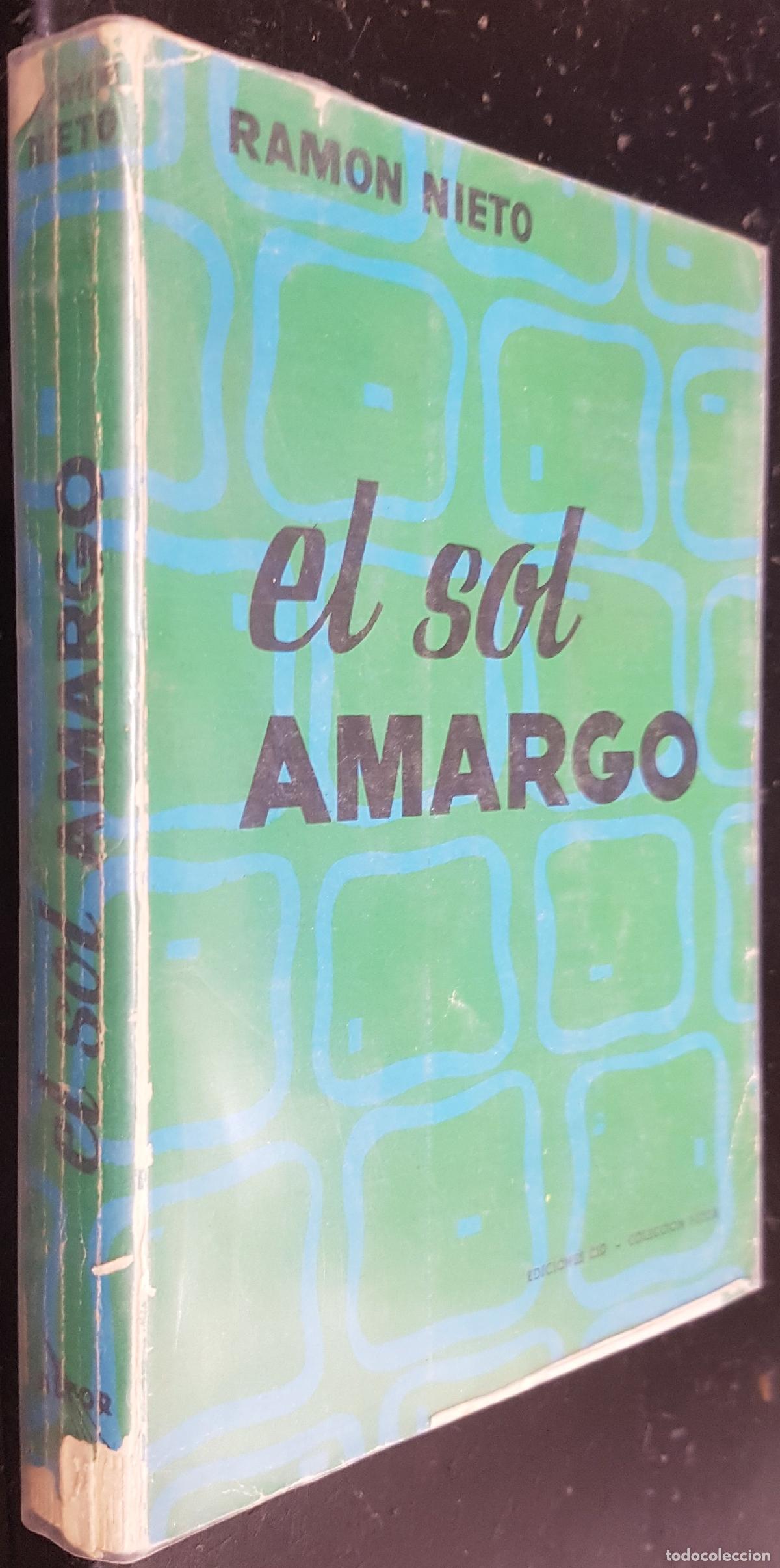 B&uuml;cher: El sol amargo - NIETO, Ram&oacute;n: