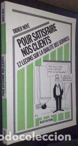 Livros em segunda m&atilde;o: Pour satisfaire nos clients. 12 le&ccedil;ons sur la qualite des services - NOY&Eacute;, Didier: