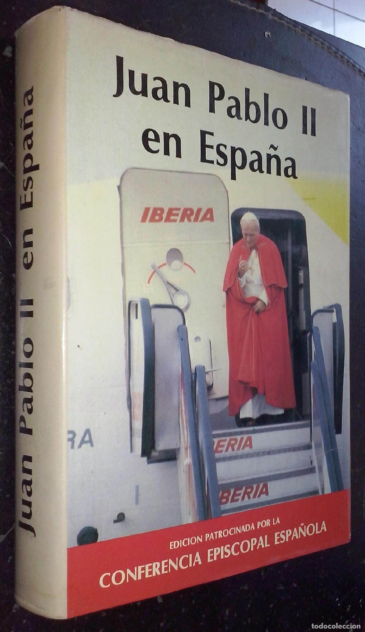 B&uuml;cher: Juan Pablo II en Espa&ntilde;a. Texto &iacute;ntegro de los discursos del Papa - DIAZ MERCHAN, Gabino: