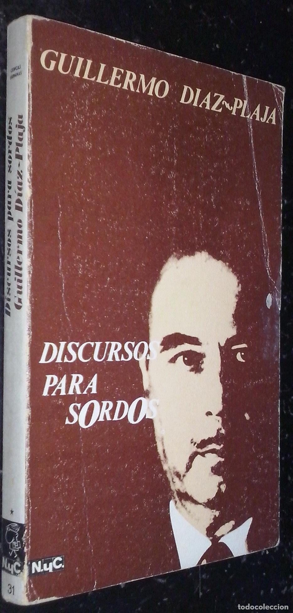 Libri di seconda mano: Discursos para sordos - D&Iacute;AZ PLAJA, Guillermo: