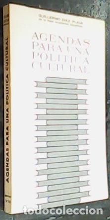 Libri di seconda mano: Agendas para una pol&iacute;tica cultural - DIAZ PLAJA, Guillermo: