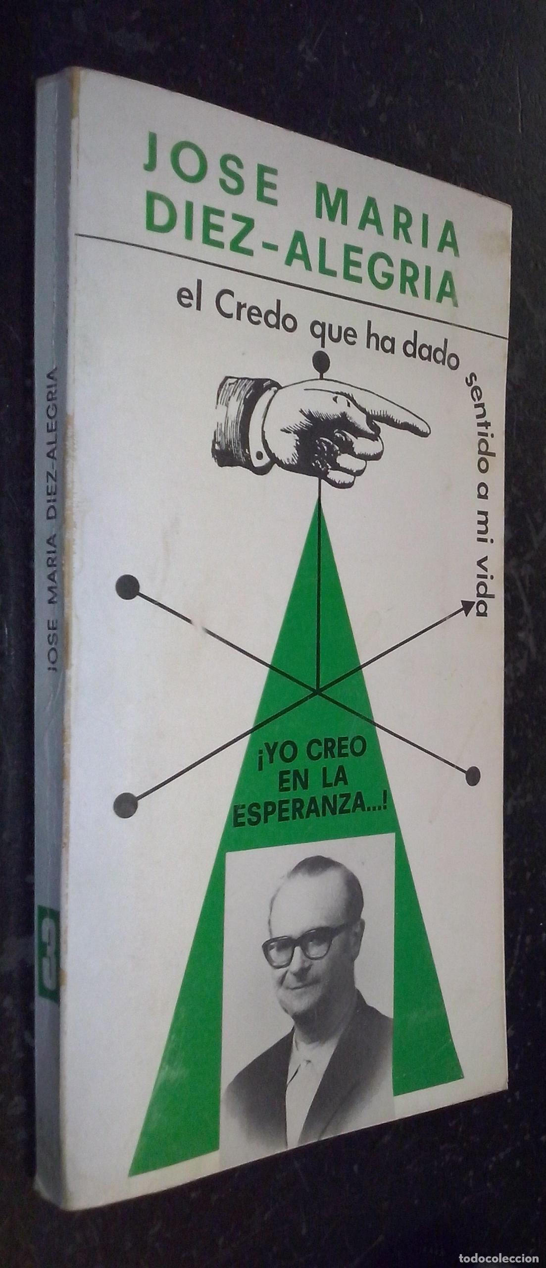 B&uuml;cher: Yo creo en la esperanza - D&Iacute;EZ ALEGR&Iacute;A, Jos&eacute; Mar&iacute;a: