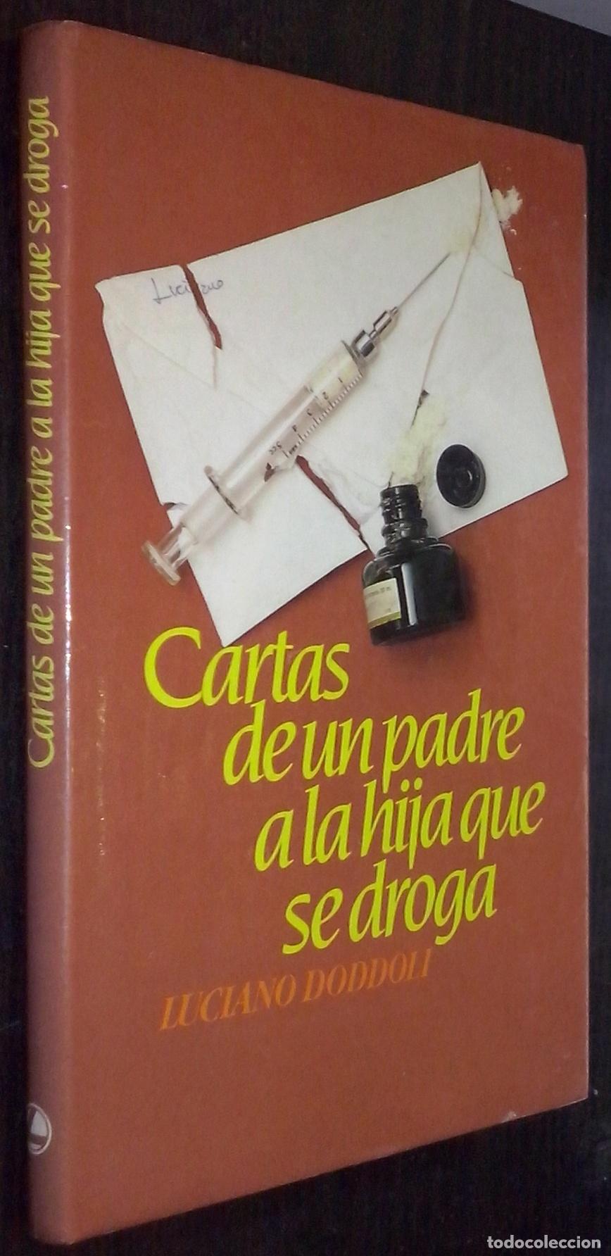 Libri di seconda mano: Cartas de un padre a la hija que se droga - DODDOLI, Luciano:
