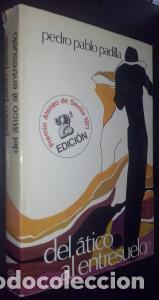 Libros: Del &aacute;tico al entresuelo - PADILLA, Pedro Pablo: