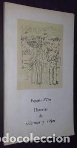 B&uuml;cher: Historias de enfermos y viejos - ORS, Eugenio d: