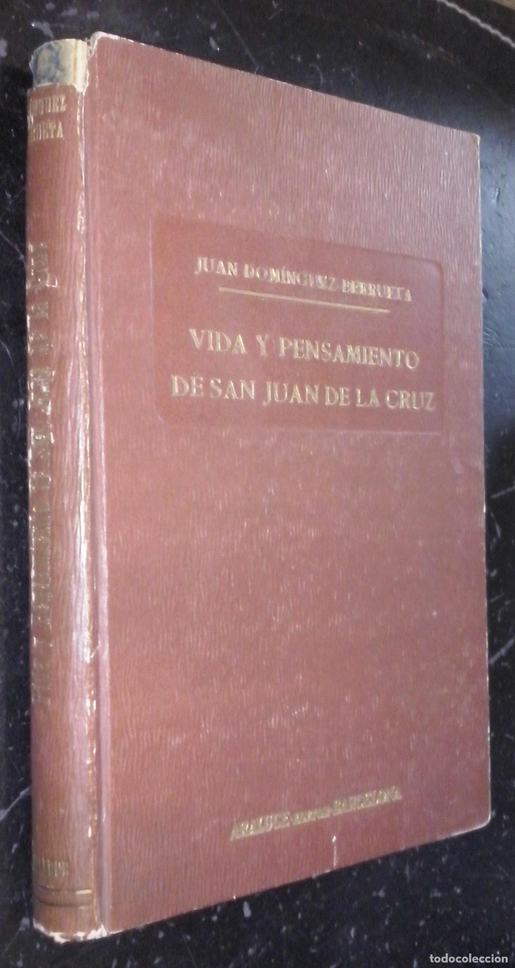 Libros: Vida y pensamiento de san Juan de la Cruz. Un c&aacute;ntico a lo divino - DOM&Iacute;NGUEZ BERRUETA, Juan: