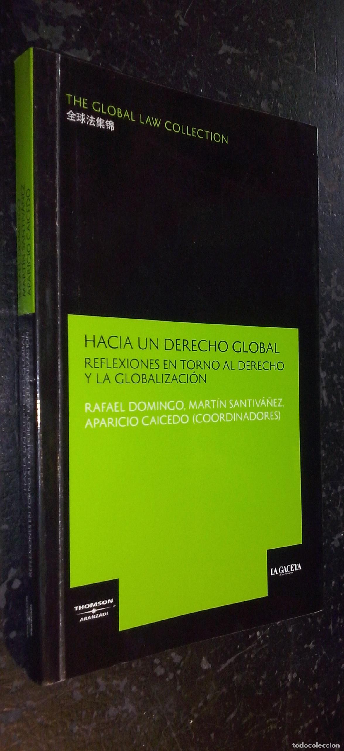 Libri di seconda mano: Hacia un derecho global. Reflexiones en torno al derecho y la globalizaci&oacute;n - DOMINGO, Rafael; SANTI