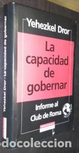Libri di seconda mano: La capacidad de gobernar. Informe al Club de Roma - DROR, Yehezkel: