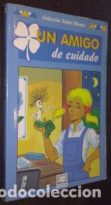 Libros: Un amigo de cuidado - DUBOIS, Josette: - Foto 1