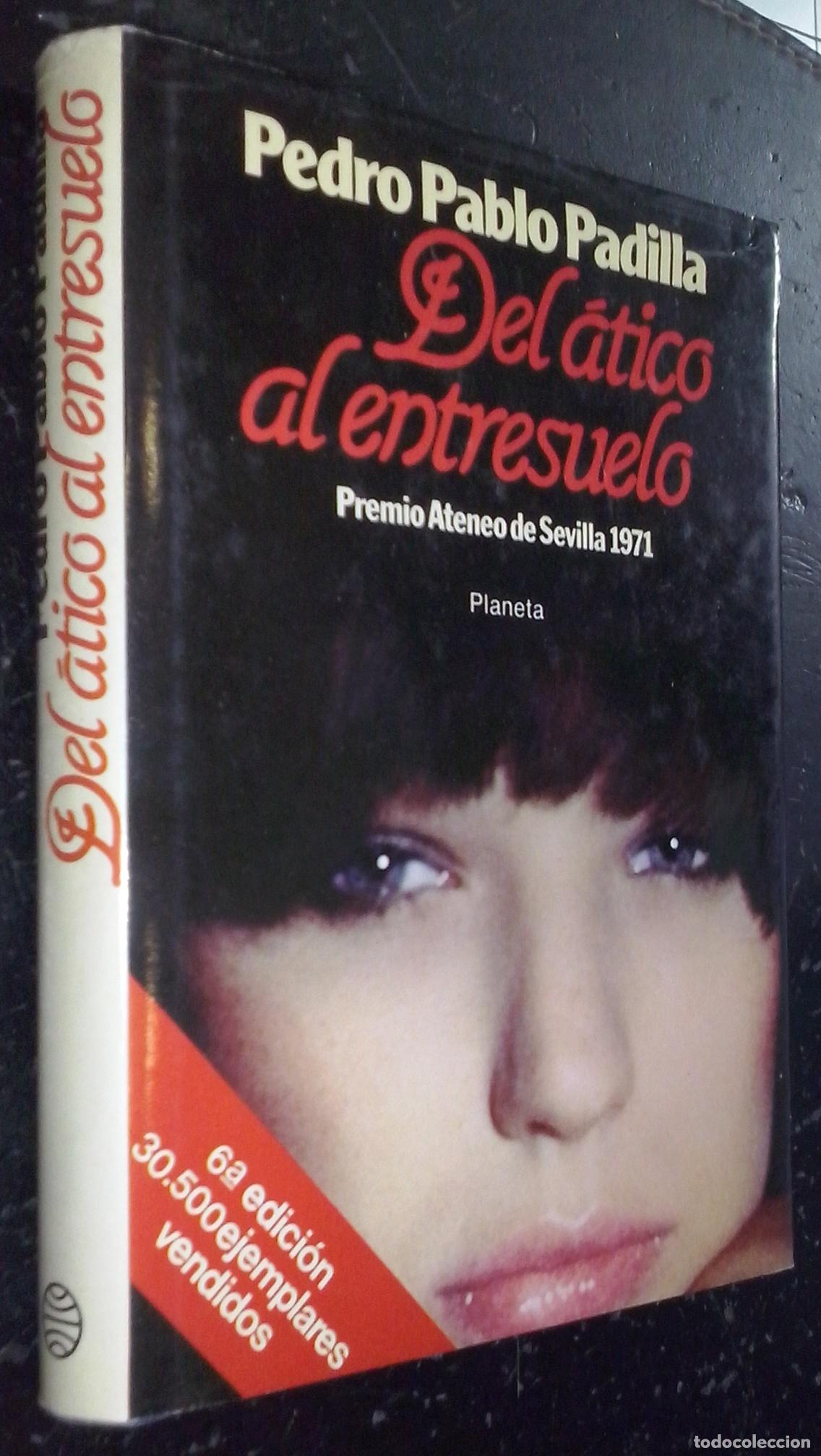 Libros: Del &aacute;tico al entresuelo - PADILLA, Pedro Pablo: - Foto 1
