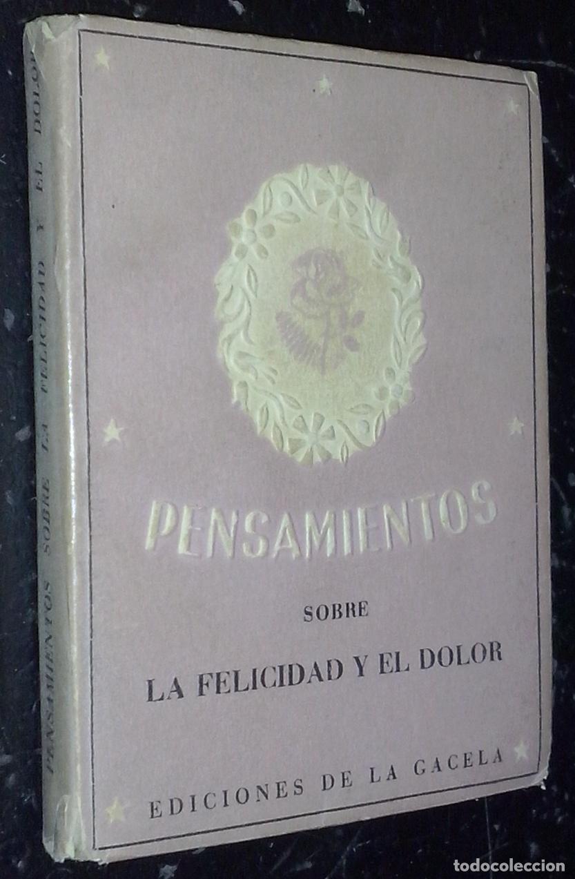 Libros: Pensamientos sobre la felicidad y el dolor - PALAU, Jos&eacute;: