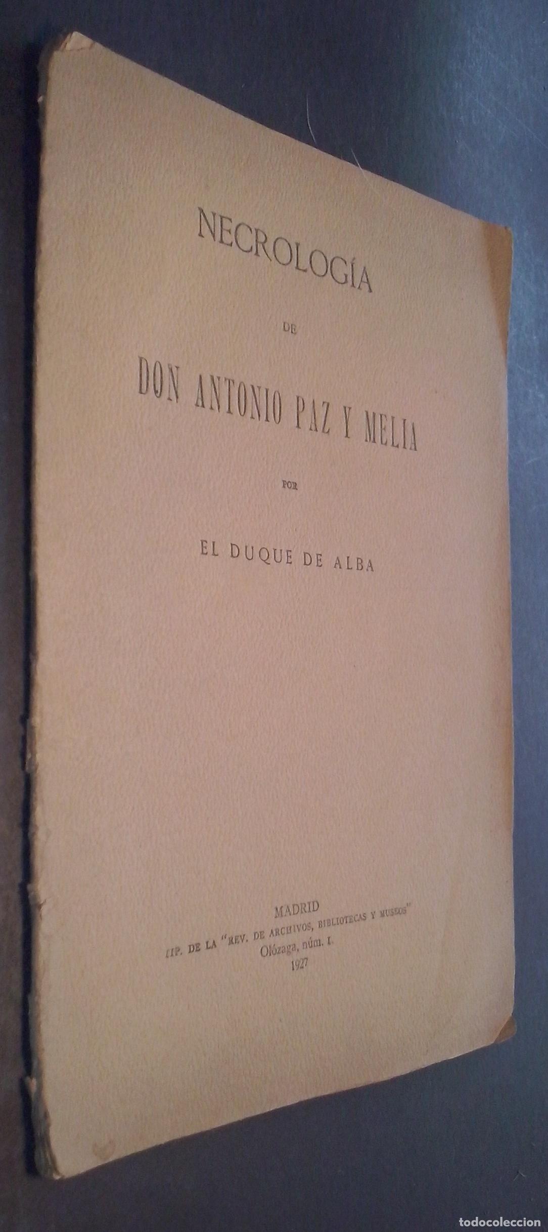 Libri di seconda mano: Necrol&oacute;gica de don Antonio Paz y Mella - DUQUE DE ALBA: