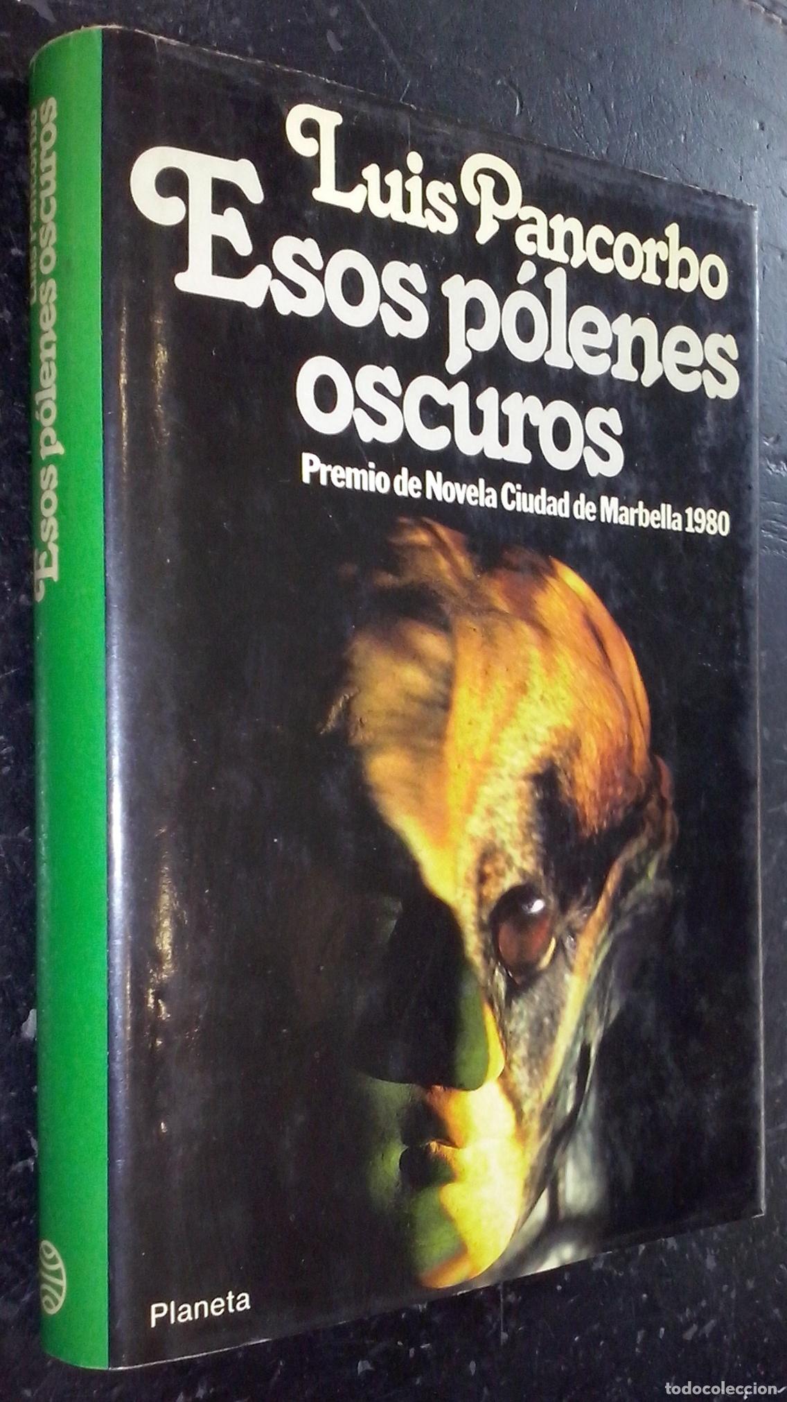 B&uuml;cher: Esos p&oacute;lenes oscuros - PANCORBO, Luis:
