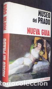 Livros em segunda m&atilde;o: Nueva gu&iacute;a del Museo del Prado - PAREDES HERRERA, Ovidio-C&eacute;sar:
