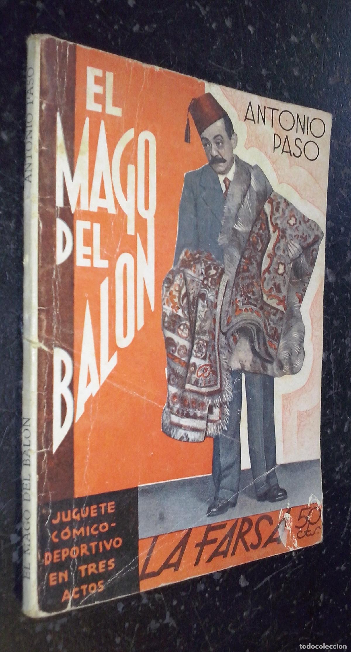 B&uuml;cher: El mago del bal&oacute;n. Juguete c&oacute;mico-deportivo en tres actos - PASO, Antonio: