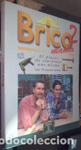 B&uuml;cher: Bricoman&iacute;a 2. El placer de construir uno mismo - PELAYO, M&int; Carmen y GOIEASKOETXEA, Ibon: