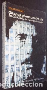 B&uuml;cher: Los gitanos al encuentro de la ciudad: Del chalaneo al peonaje - EQUIPO GIEMS: