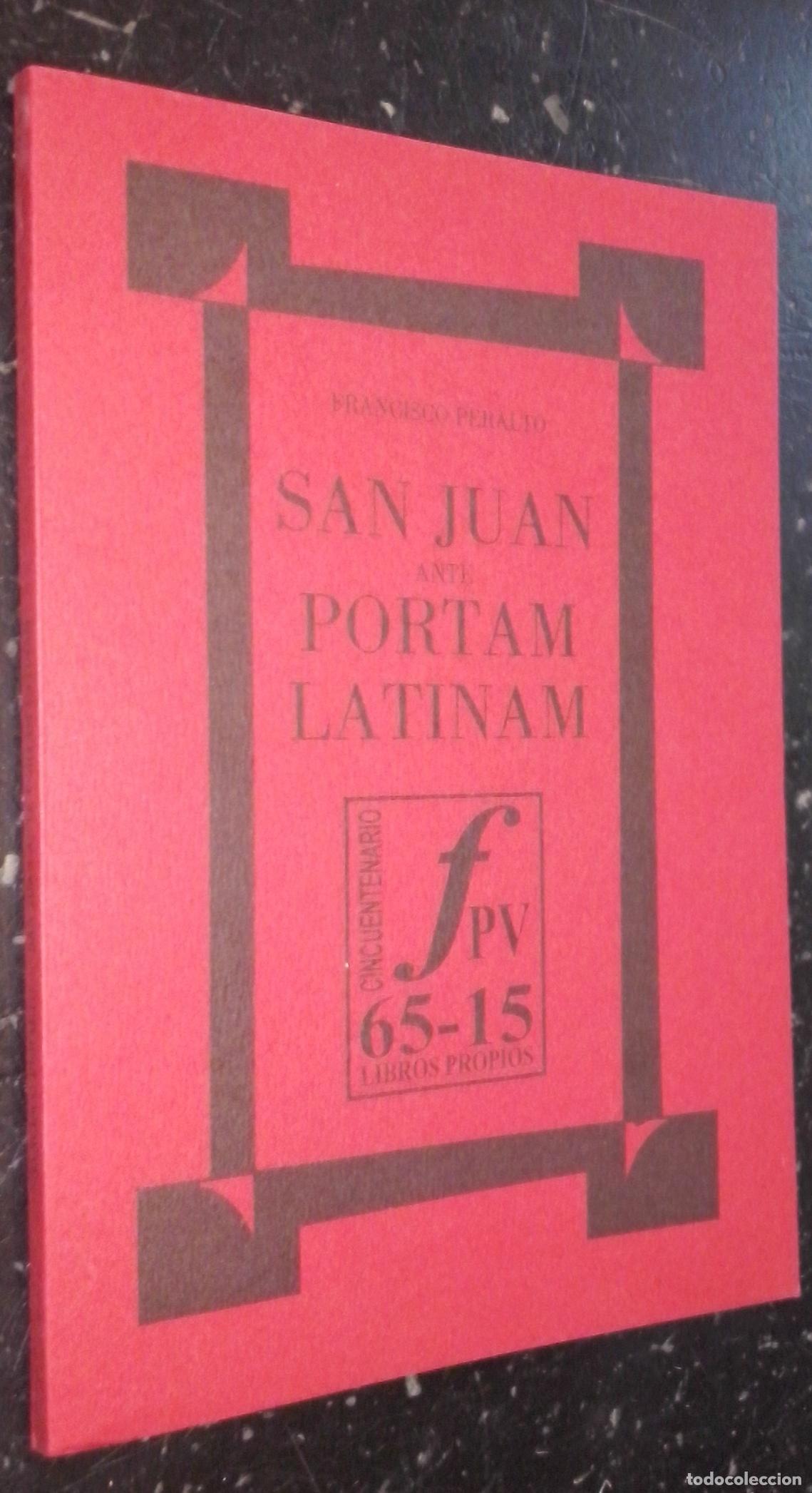 Libros: San Juan ante Portam Latinam - PERALTO, Francisco: