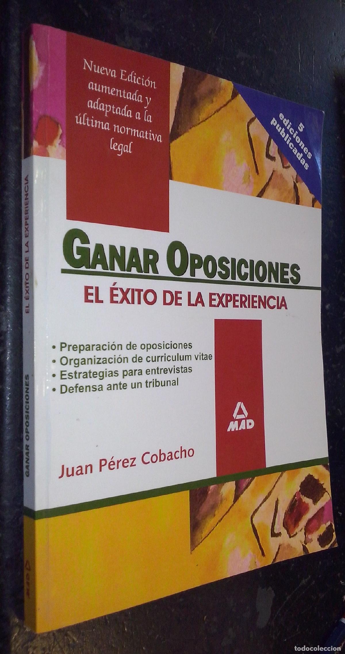 Libri di seconda mano: Ganar oposiciones. El &eacute;xito de la experiencia. Preparaci&oacute;n de oposiciones. Organizaci&oacute;n de curriculu