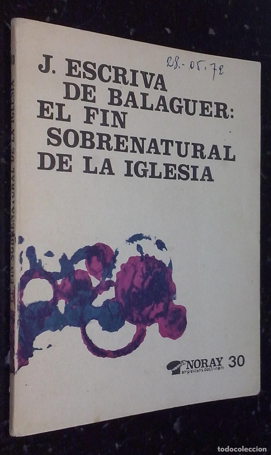 Libros: El fin sobrenatural de la Iglesia - ESCRIV&Aacute; DE BALAGUER, Josemar&iacute;a:
