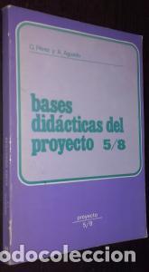 B&uuml;cher: Bases did&aacute;cticas del Proyecto 5/8 - P&Eacute;REZ, Gloria y AGUADO, Aranzazu: