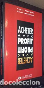 Libros: Acheter avec profit - PERROTIN, Roger et HEUSSCHEN, Pierre: