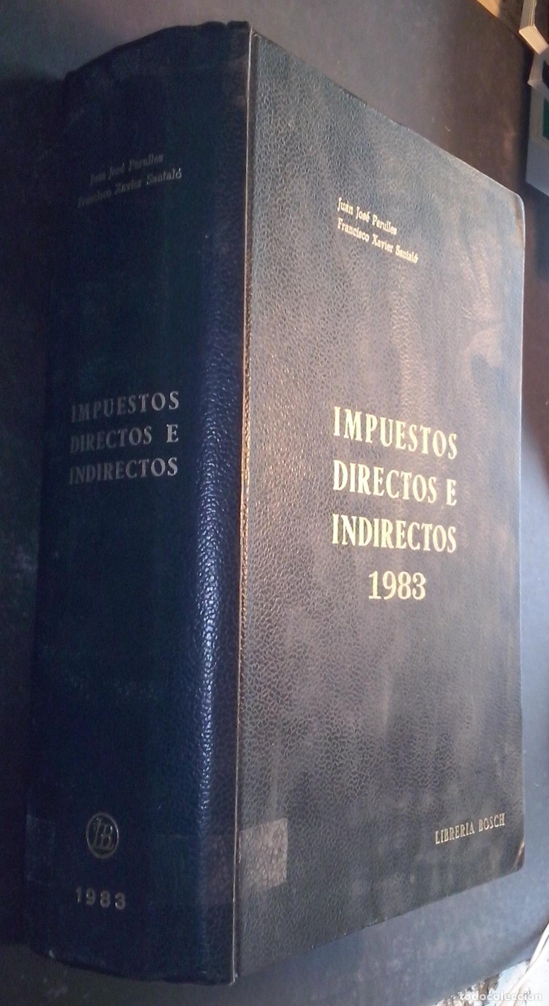 books: Impuestos directos e indirectos 1983. Compilaci&oacute;n de las normas que los regulan, exclu&iacute;das las de Re