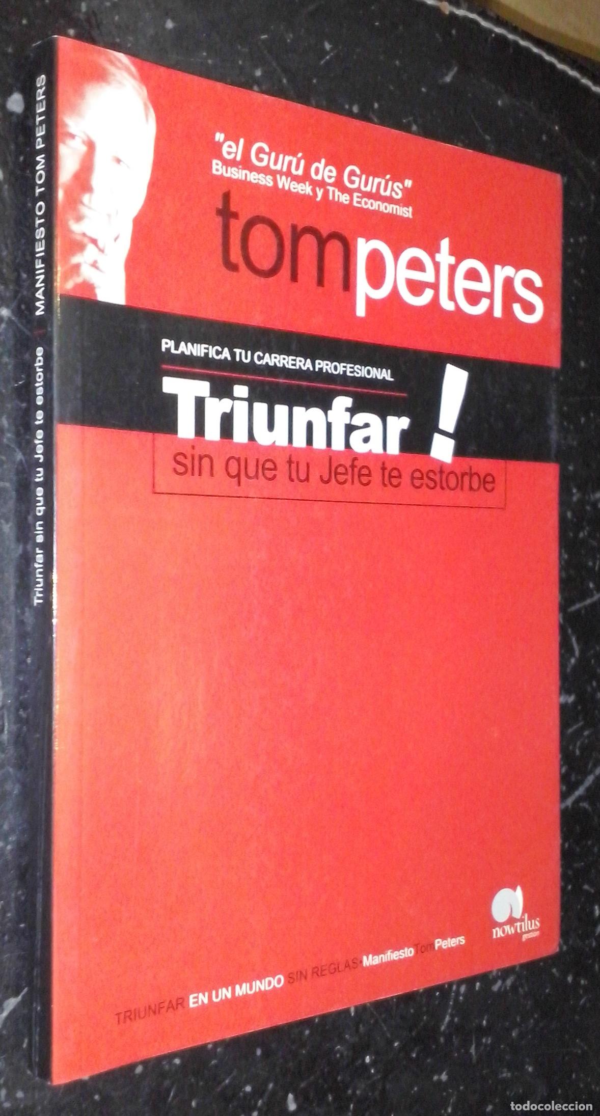B&uuml;cher: Planifica tu carrera profesional. Triunfar! sin que tu jefe te estorbe - PETERS, Tom: