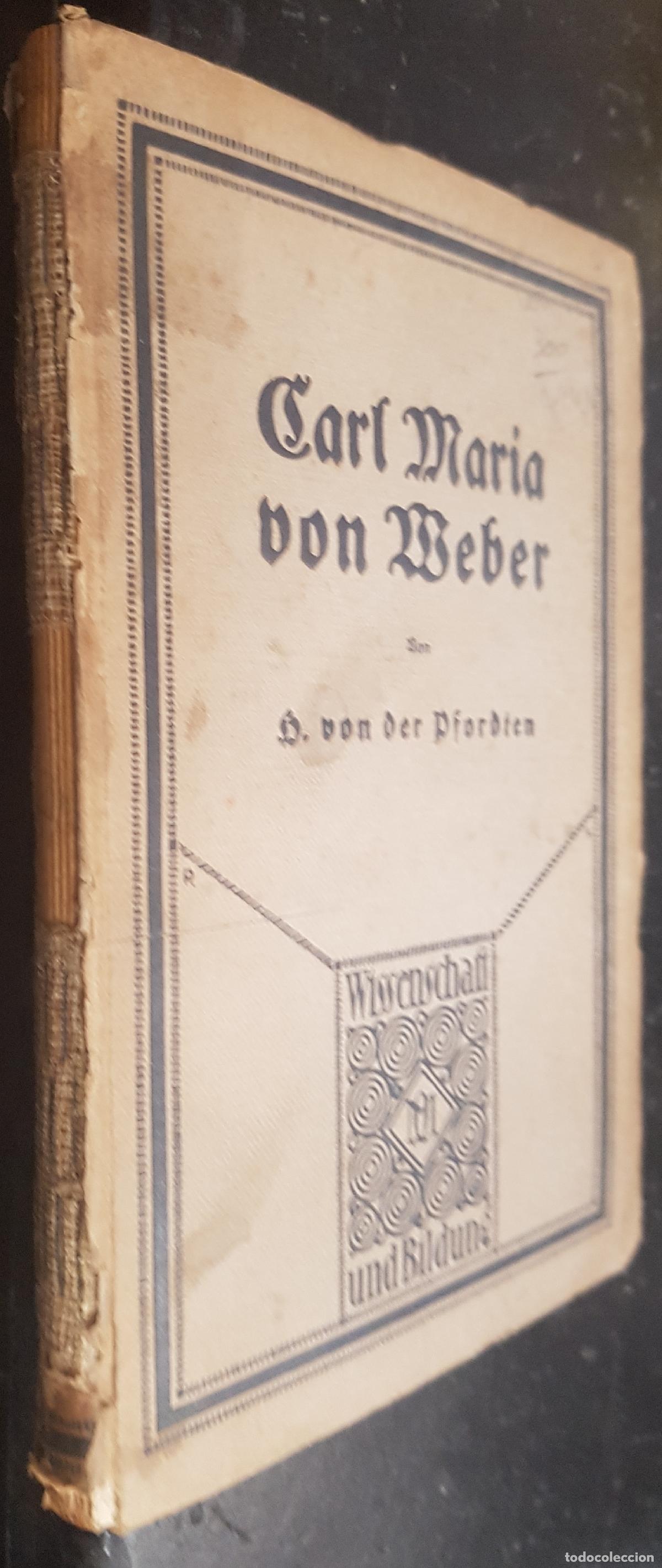 Libri di seconda mano: Carl Maria von Weber - PFORDTEN, Hermann Frhr v. d.: