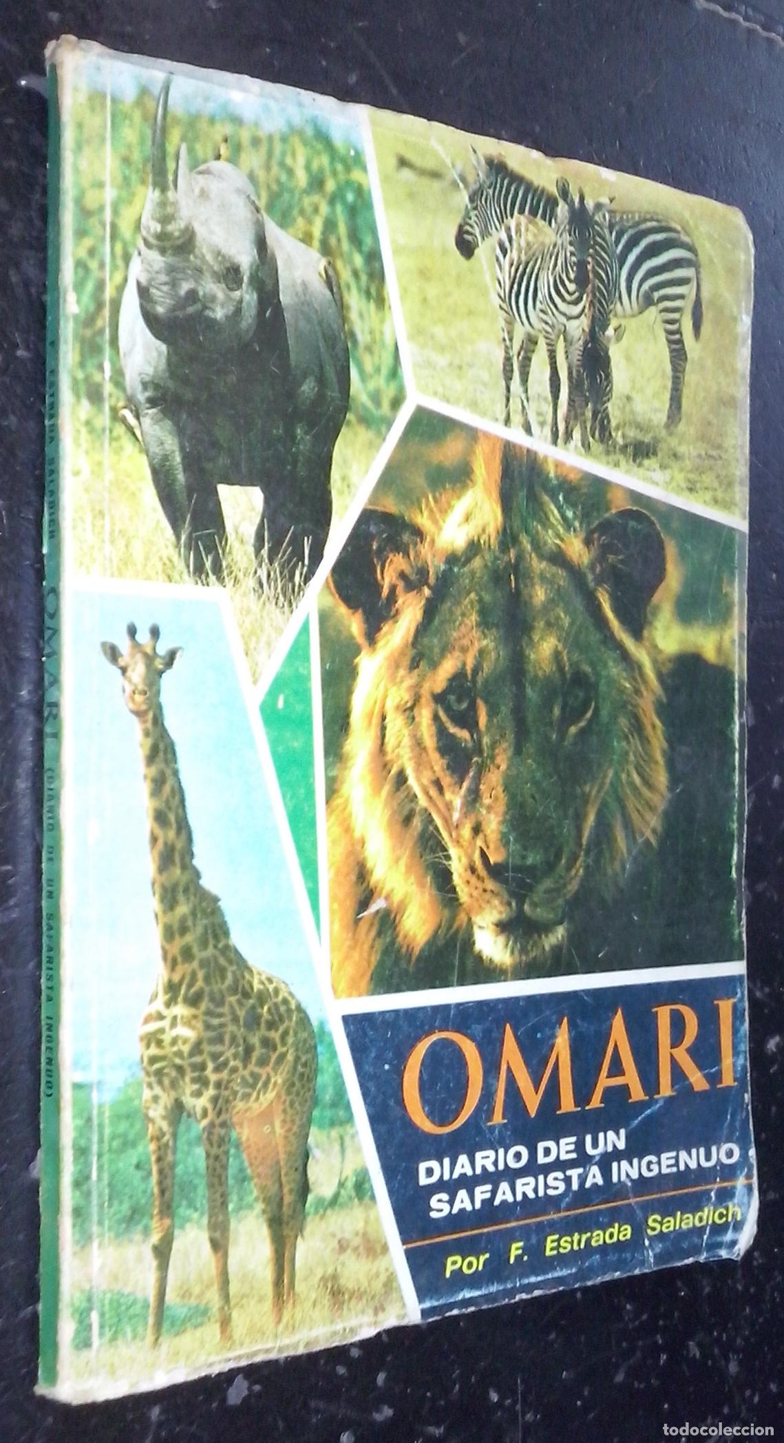 Libri di seconda mano: Omari. Diario de un safarista ingenuo - ESTRADA SALADICH, F.: