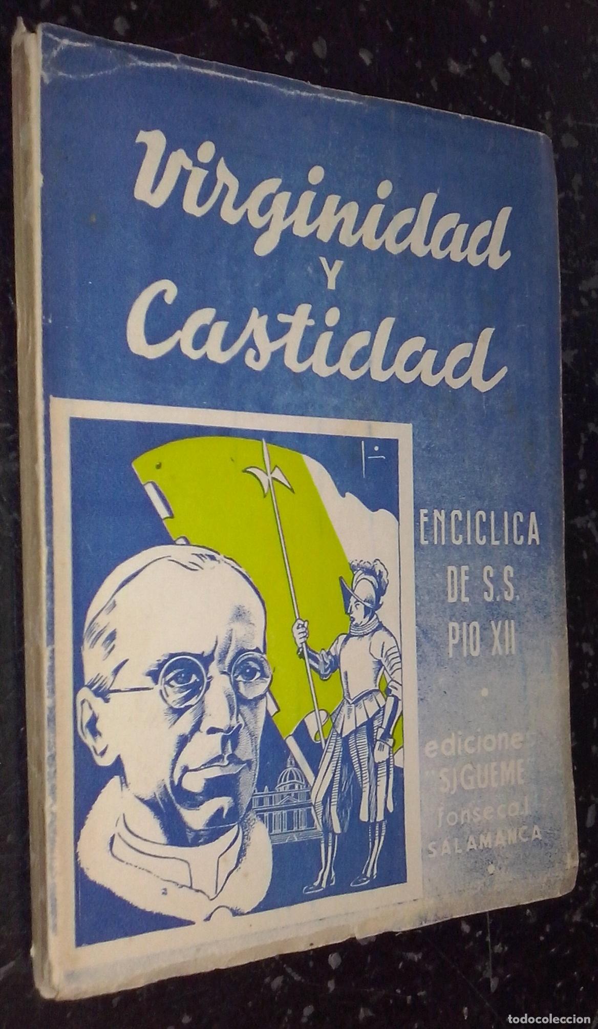 Libri di seconda mano: Virginidad y castidad. Enc&iacute;clica de S. S... - P&Iacute;O XII:
