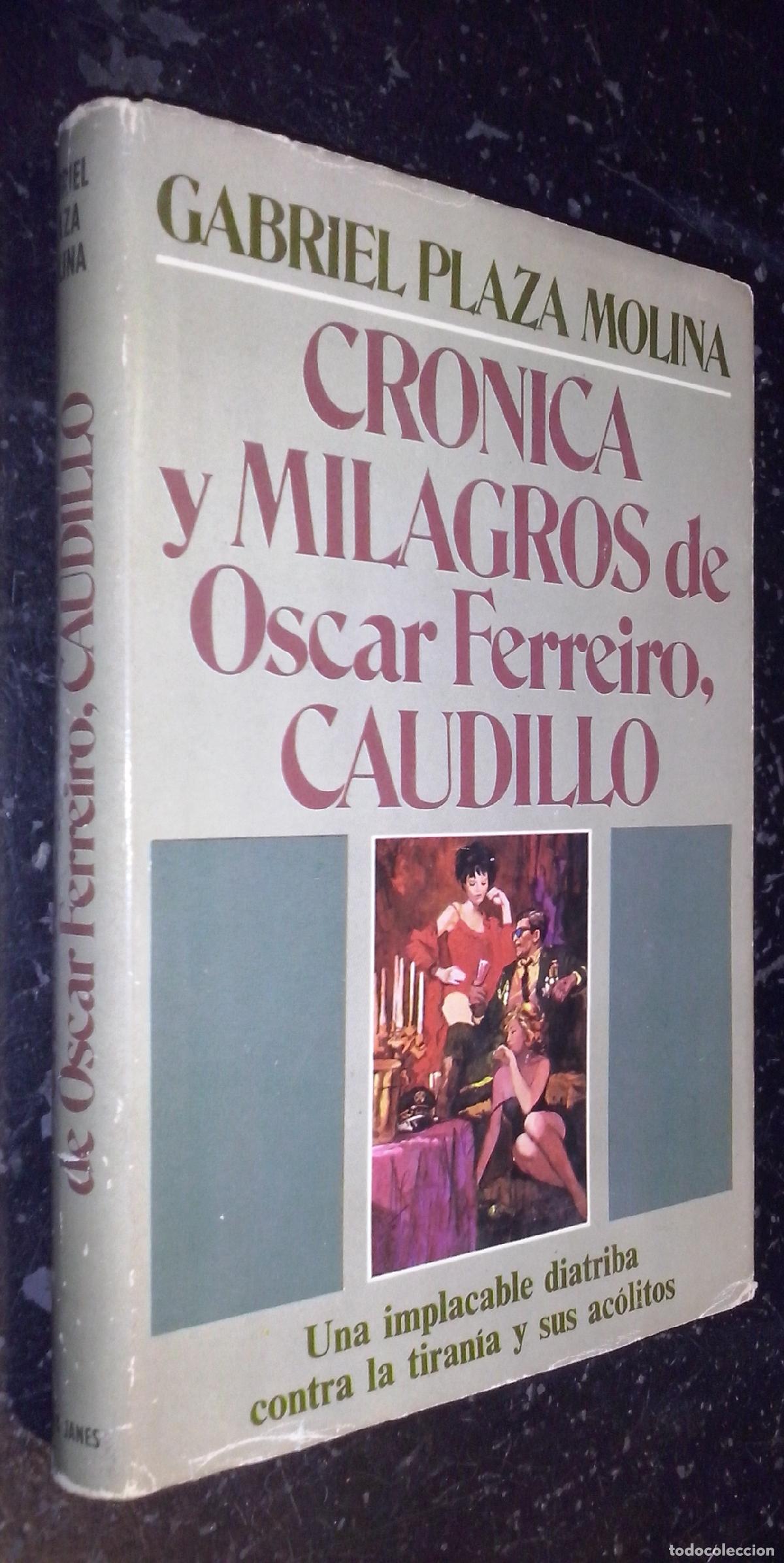 Livros em segunda m&atilde;o: Cr&oacute;nica y milagros de Oscar Ferreiro, caudillo - PLAZA MOLINA, Gabriel: