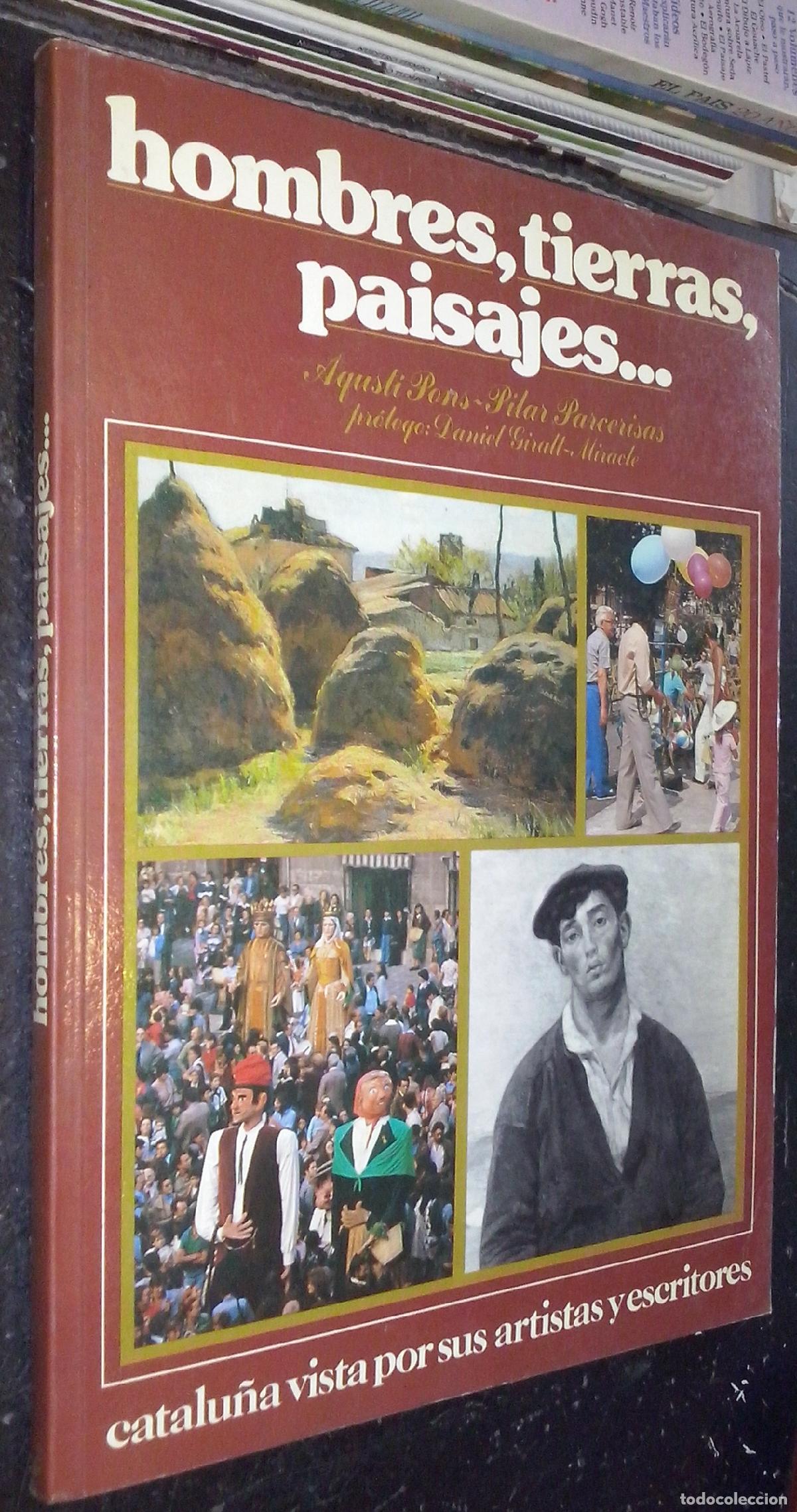 books: Hombres, tierras, paisajes... Catalu&ntilde;a vista por sus artistas y escritores - PONS, Agust&iacute; y PARCERIS