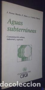 books: Aguas subterr&aacute;neas. Contaminaci&oacute;n urbana, industrial y agr&iacute;cola - PORRAS MART&Iacute;N, J.; NIETO, P. y CAL