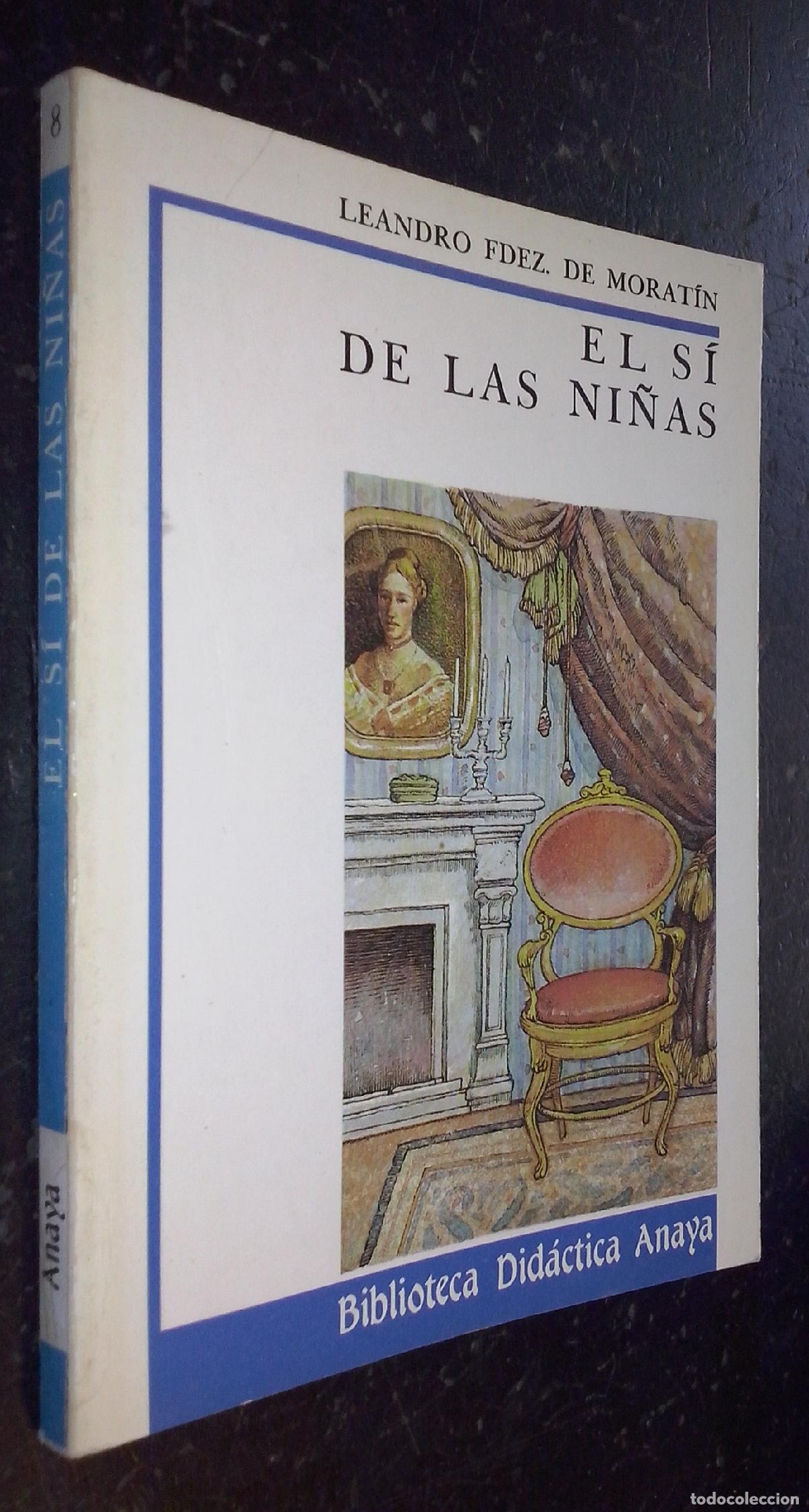 B&uuml;cher: El s&iacute; de las ni&ntilde;as - FERN&Aacute;NDEZ DE MORAT&Iacute;N, Leandro:
